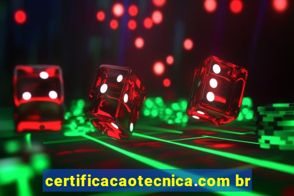 certificacaotecnica.com br